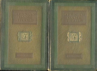 Item #11751 African Game Trails; An Account of the African Wanderings of an American...