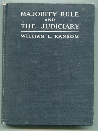 Item #12578 Majority Rule and the Judiciary; An Examination of Current Proposals For...