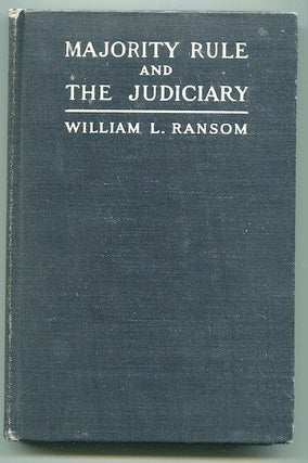 Item #12578 Majority Rule and the Judiciary; An Examination of Current Proposals For...