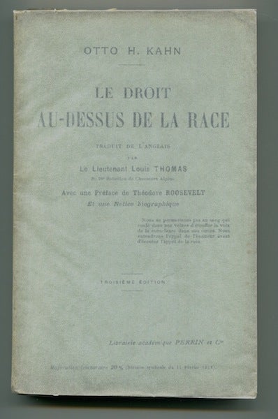 Item #12614 Le Droit Au-Dessus De La Race (Right Above Race). Otto H. Kahn.
