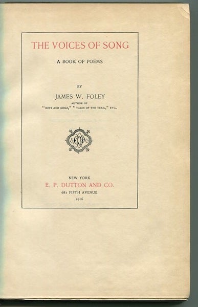 Item #13121 The Voices Of Song, A Book Of Poems. James Foley.
