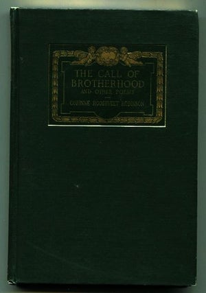 Item #13264 Call Of The Brotherhood And Other Poems. Corinne Roosevelt Robinson