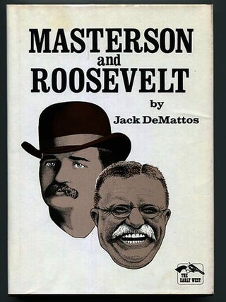 Item #13299 Masterson and Roosevelt. Jack DeMattos