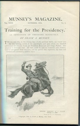 Item #13321 Training For The Presidency; An Impression of Theodore Roosevelt. Frank Munsey