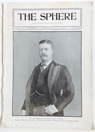 Item #13627 The Sphere, September 21, 1901; An Illustrated Paper For The Home. Theodore Roosevelt