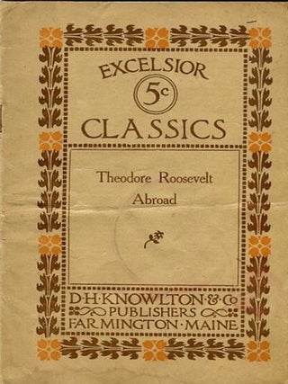 Item #13757 Theodore Roosevelt Abroad