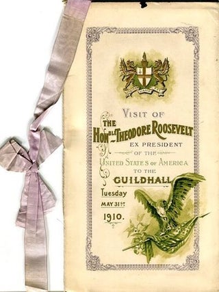 Item #13758 Visit Of The Honorable Theodore Roosevelt Ex President Of The United States Of...
