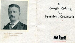 Item #14532 No Rough Riding For The President. Studebaker