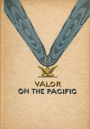 Item #15040 Valor On The Pacific. Richard Derby