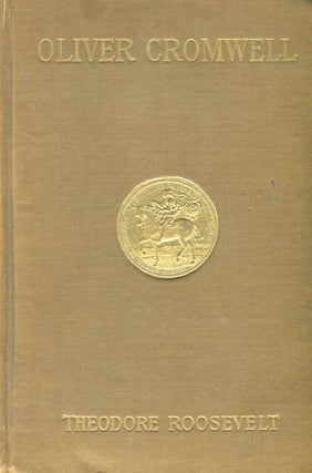 Item #15083 Oliver Cromwell. Theodore Roosevelt