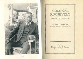 Item #15145 Colonel Roosevelt, Private Citizen. Earle Looker