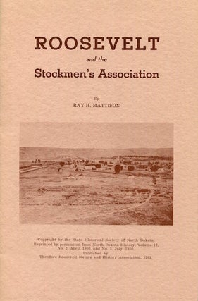 Item #15186 Roosevelt and the Stockman’s Association. Ray Mattison