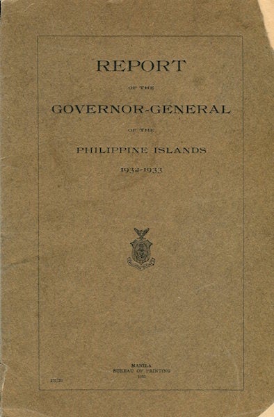 Item #15230 Report Of The Governor-General Of The Philippine Islands, 1932-1933. Theodore Roosevelt.