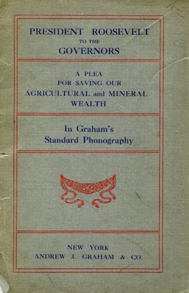 Item #15232 Conservation And Natural Resources, Address of President Roosevelt To The Governors...