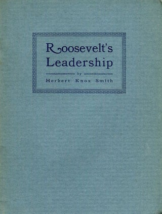 Item #15965 Roosevelt's Leadership; An Address Delivered at Pittsburgh Pennsylvania October...