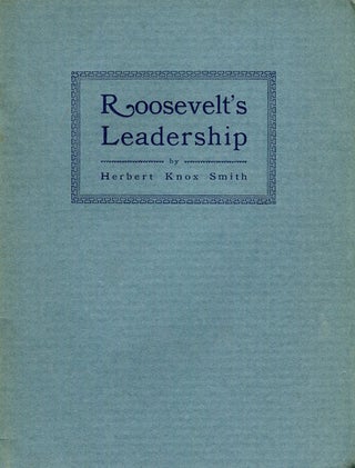 Item #15965 Roosevelt's Leadership; An Address Delivered at Pittsburgh Pennsylvania October 26,...