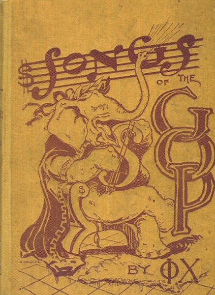 Item #15973 Songs of the G.O.P. by Phi Chi Illustrated in Caricature by Will H. Chandlee. Philander Chase Johnson.