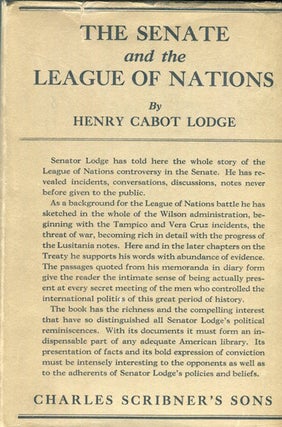 Item #16381 The Senate And The League Of Nations. Henry Cabot Lodge