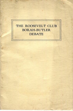 Item #16755 The Roosevelt Club Borah-Butler Debate, Symphony Hall, Boston, April 8, 1927. Mass...