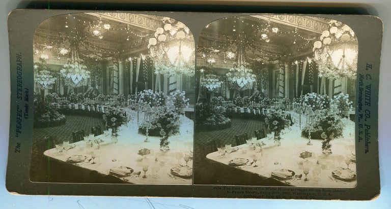 Item #16778 Stereo View Of The East Room Of The White House Arranged For The State Dinner To Prince Henry (Germany) Feb. 24th, 1902, Washington D. C. Theodore Roosevelt.