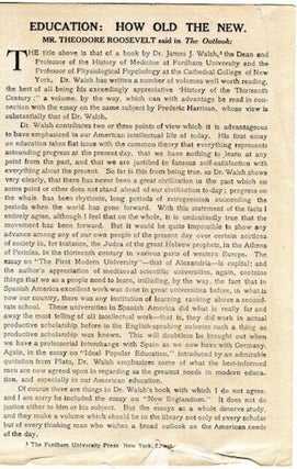 Item #16790 (Publishing Broadside) Education; How Old The New. Mr Theodore Roosevelt Said In The...