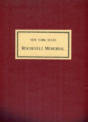 Item #16940 History, Plan, And Design Of The New York State Roosevelt Memorial Prepared Under The...