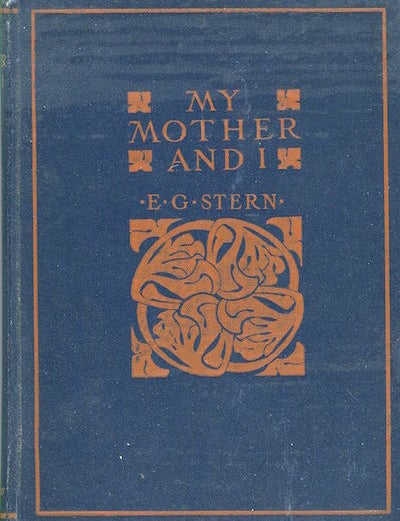 Item #17031 My Mother and I; Foreword by Theodore Roosevelt. E. G Stern.