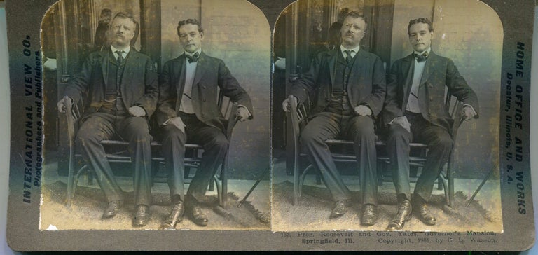 Item #17221 Stereo View Of Theodore Roosevelt & Gov. Yates, Governor's Mansion, Springfield Ill. Theodore Roosevelt.