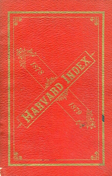 Item #17263 The Harvard Index For 1873-1874; Containing A List Of The Officers And Members Of The Societies Of Harvard University Together With A Full Record Of Boating, Base-Ball, Etc. And An Alphabetical List Of The Names And Residences Of The Officers And The Students Of Harvard University. Theodore Roosevelt.