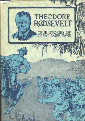 Item #17530 Theodore Roosevelt. Edmund Lester Pearson