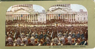 Item #17572 Stereo View In Color Of President Roosevelt’s Inaugural Address. Theodore Roosevelt