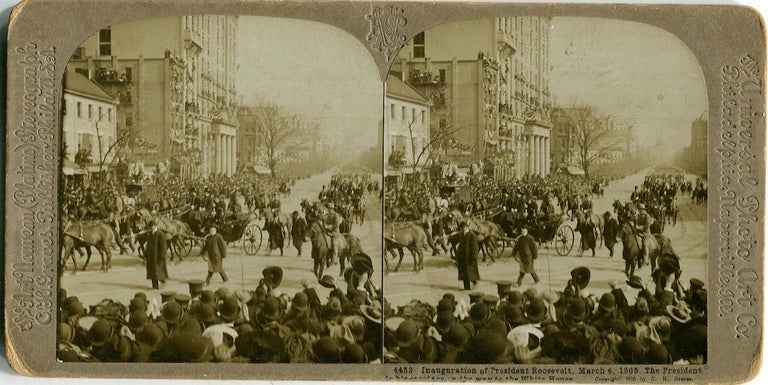 Item #17576 Stereo View Of The Inauguration Of President Roosevelt March 4, 1905, The President In The Big Carriage On The Way To The White House. Theodore Roosevelt.
