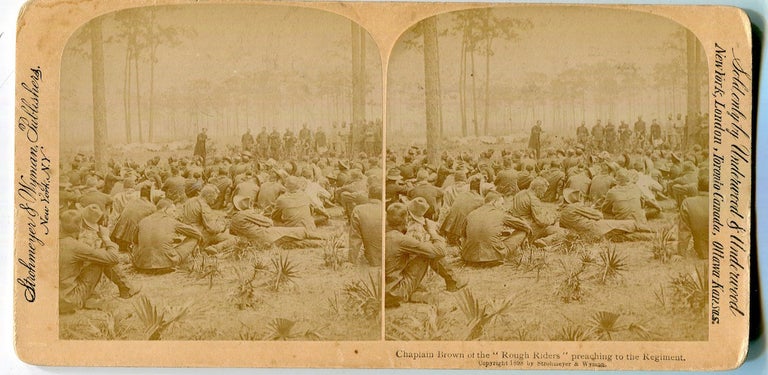 Item #17583 Stereo View Chaplain Brown Of The “Rough Riders” Preaching To The Regiment. Theodore Roosevelt.