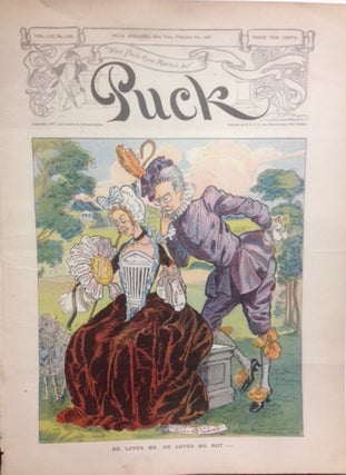Item #17932 Puck Magazine Cover “He Loves Me, He Loves Me Not.“. February 6, 1907. Puck Magazine