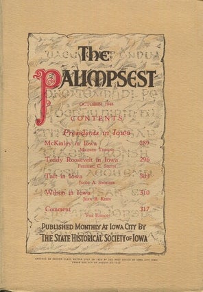 Item #18276 The Palimpsest; Presidents In Iowa; Teddy Roosevelt In Iowa. Frederick C. Smith