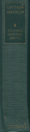 Item #18447 Captain Macklin, His Memoirs With An Introduction By Theodore Roosevelt. Richard...