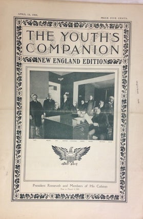Item #18950 The Youth’s Companion; Front cover illustration shows President Roosevelt & His...
