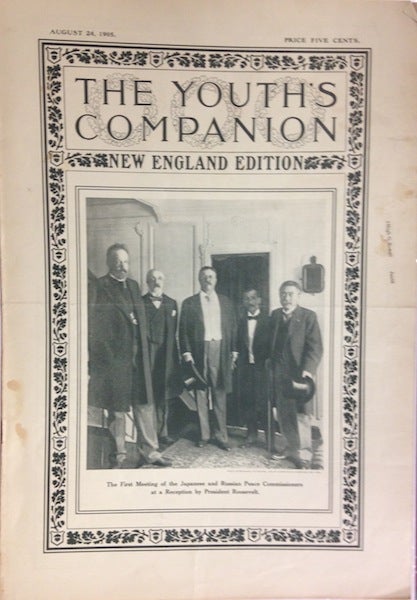 Item #18952 The Youth’s Companion; Front cover illustration shows First Meeting of the Japanese & Russian Peace Commissioners at a Reception by President Roosevelt.
