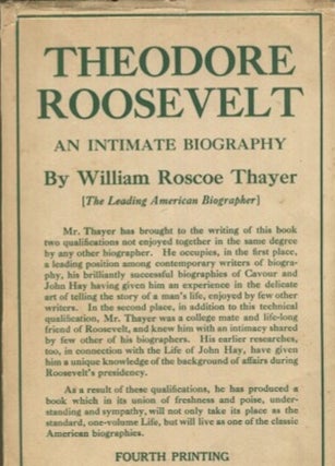 Item #19041 Theodore Roosevelt; An Intimate Biography. William Roscoe Thayer