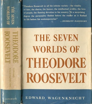 Item #19352 Seven Worlds of Theodore Roosevelt. Edward Wagenknecht