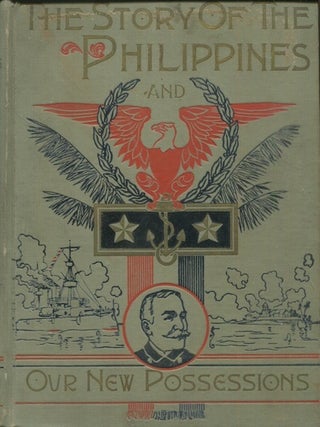 Item #19393 The Story of the Philippines. Natural Riches, Industrial Resources, Statistics of...